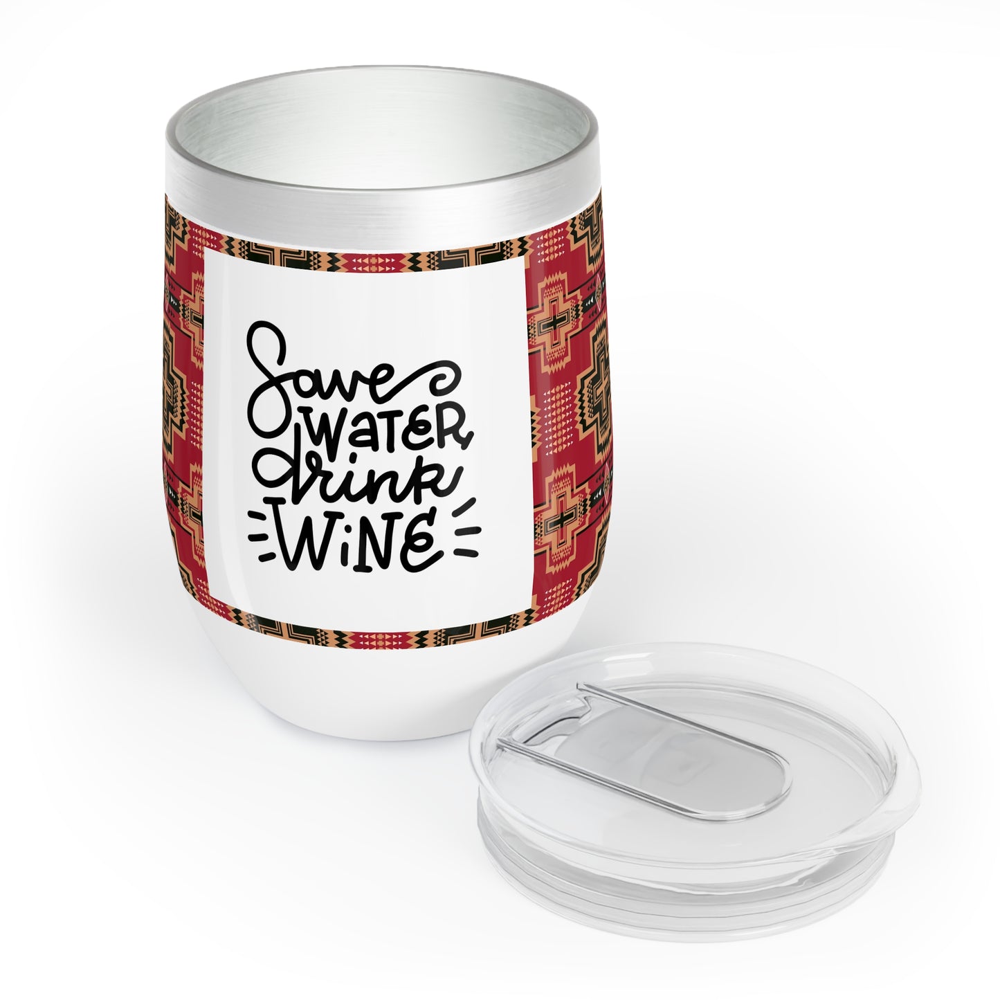 Save Water Drink Wine - Chill Wine Tumbler