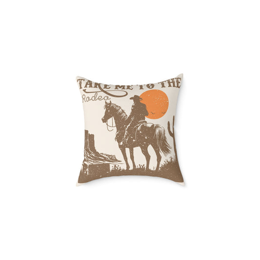 Take Me to the Rodeo -  Western Rodeo Square Pillow