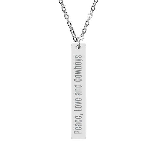 Peace, Love and Cowboys - Vertical Bar Necklace with Engraving