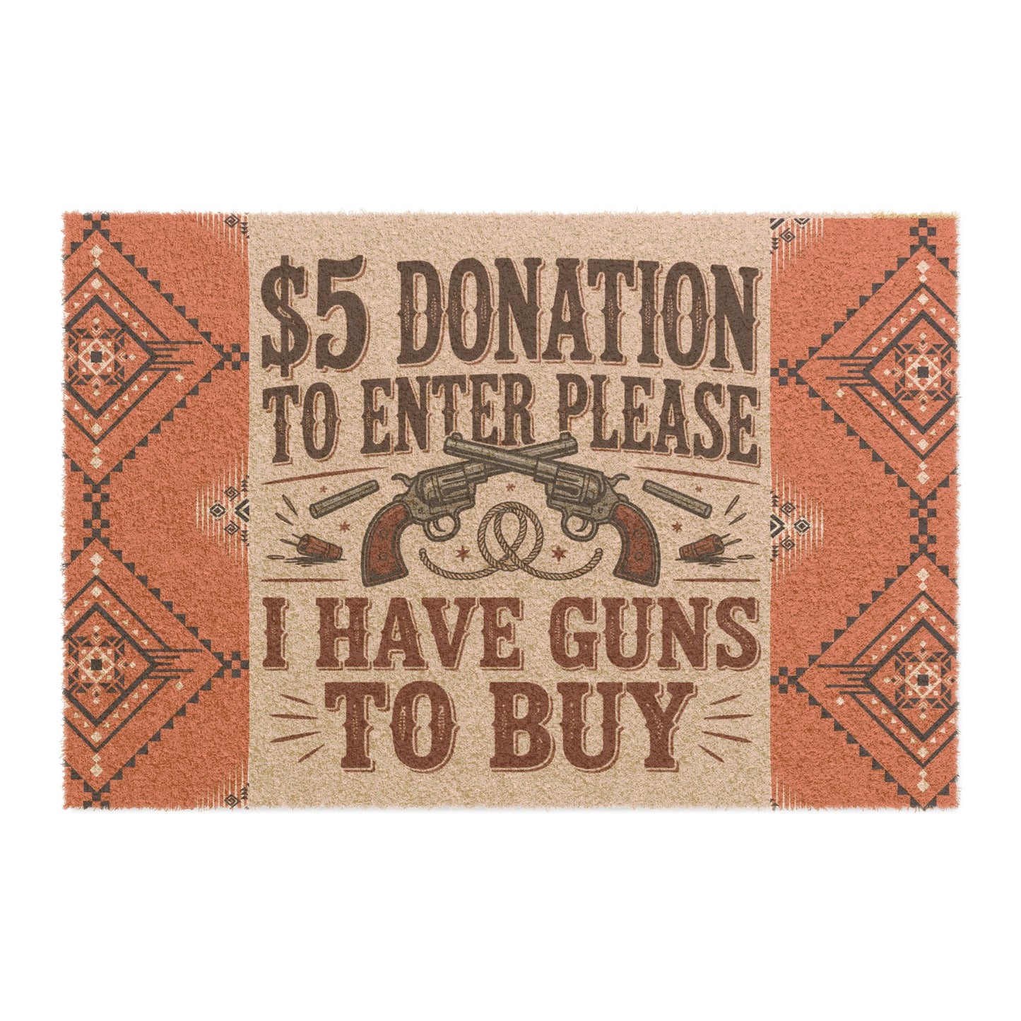 Funny Gun-Themed Doormat - Great for Gun Lovers, Entryway Decor, Home Welcome Mat, Unique Housewarming Gift, 5 Donation Humor Mat