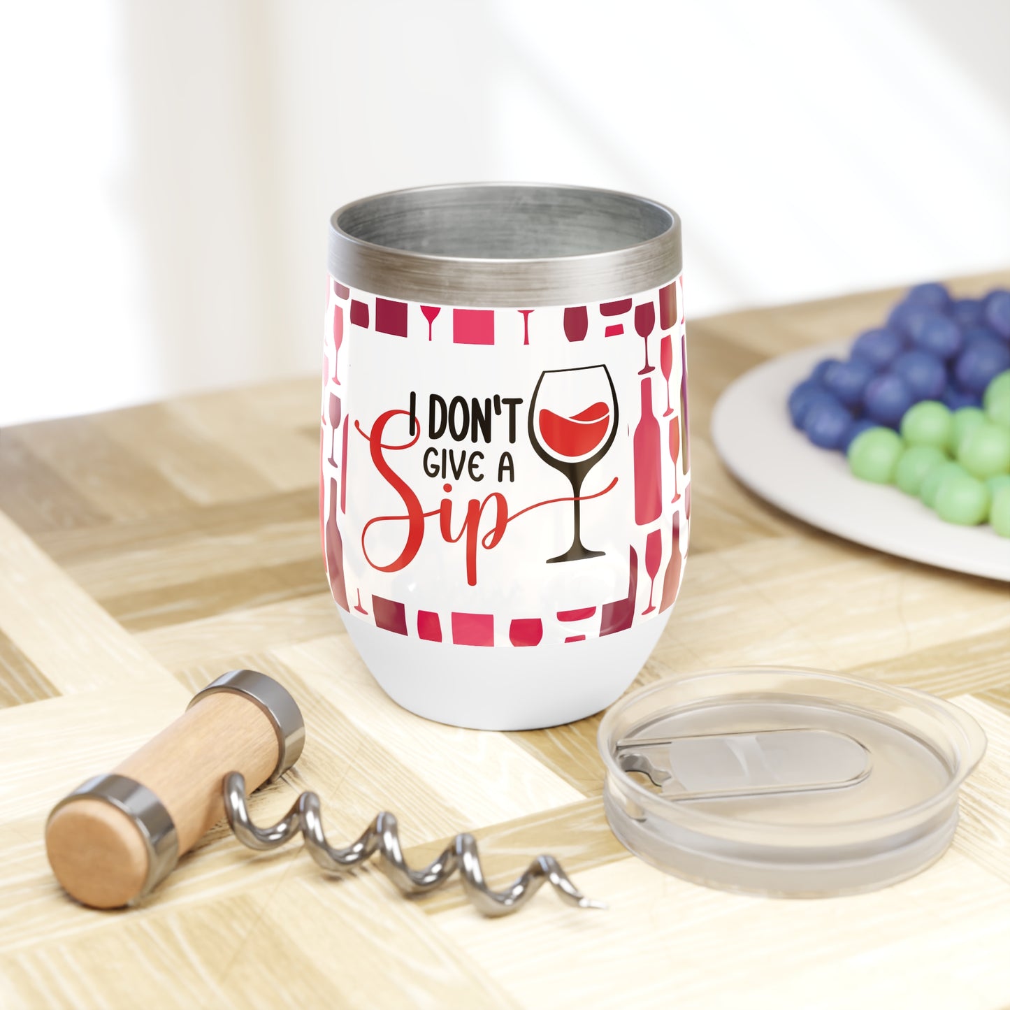 I Don't Give a Sip - Chill Wine Tumbler