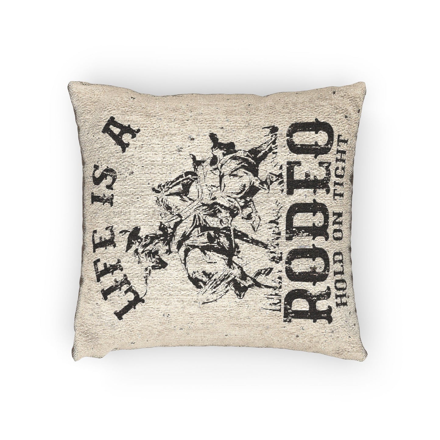 Life is a Rodeo Woven Pillow for Rodeo Lovers, Rustic Home Decor, Western Style Cushion, Perfect Gift for Cowgirls and Cowboys, Rodeo Themed Room Accent