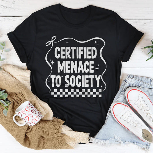 Certified Menace To Society Tee