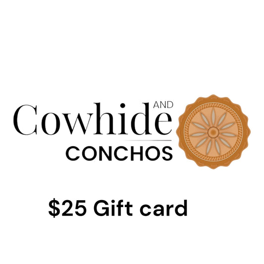 Cowhide and Conchos Gift Card - $250