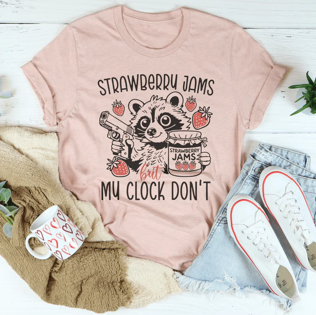 Strawberry Jams But My Clock Don't Tee