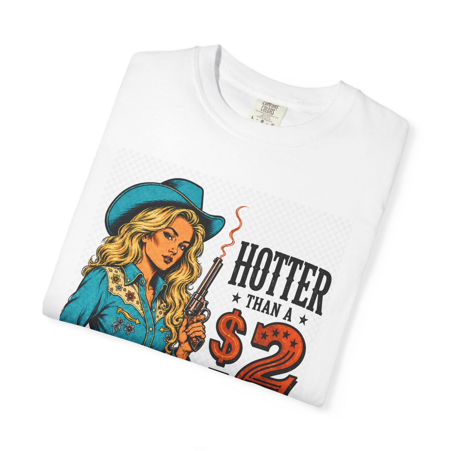 Graphic T-Shirt — "Hotter Than a 2 Pistol" Cowgirl Retro Tee