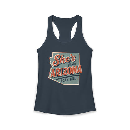 She’s From Arizona - I Can Tell Racerback Tank