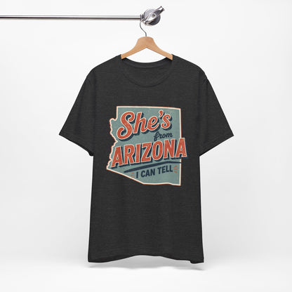 She's From Arizona I Can Tell Cowgirl T-Shirt -  Western Tee