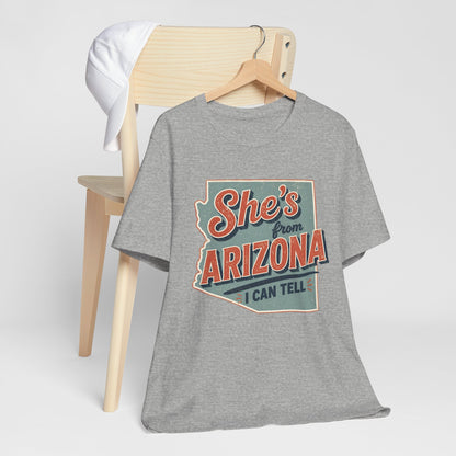 She's From Arizona I Can Tell Cowgirl T-Shirt -  Western Tee