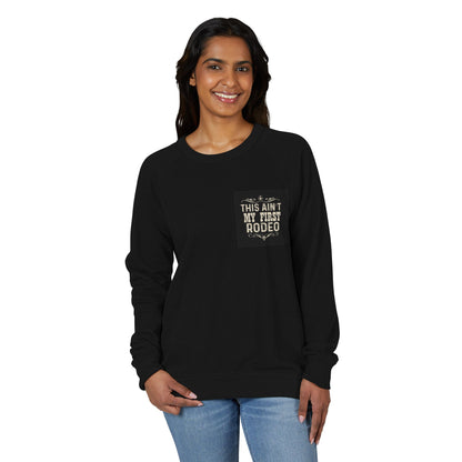 Rodeo Crewneck Sweatshirt — "This Ain't My First Rodeo" Western Graphic