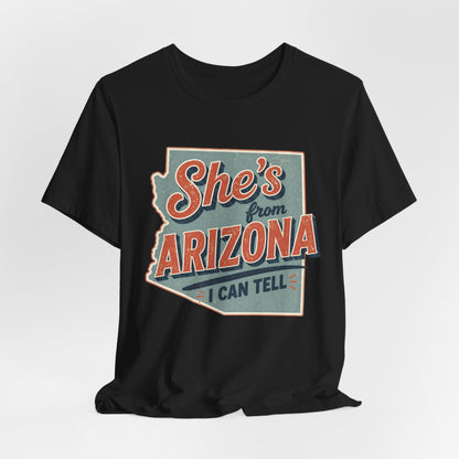 She's From Arizona I Can Tell Cowgirl T-Shirt -  Western Tee
