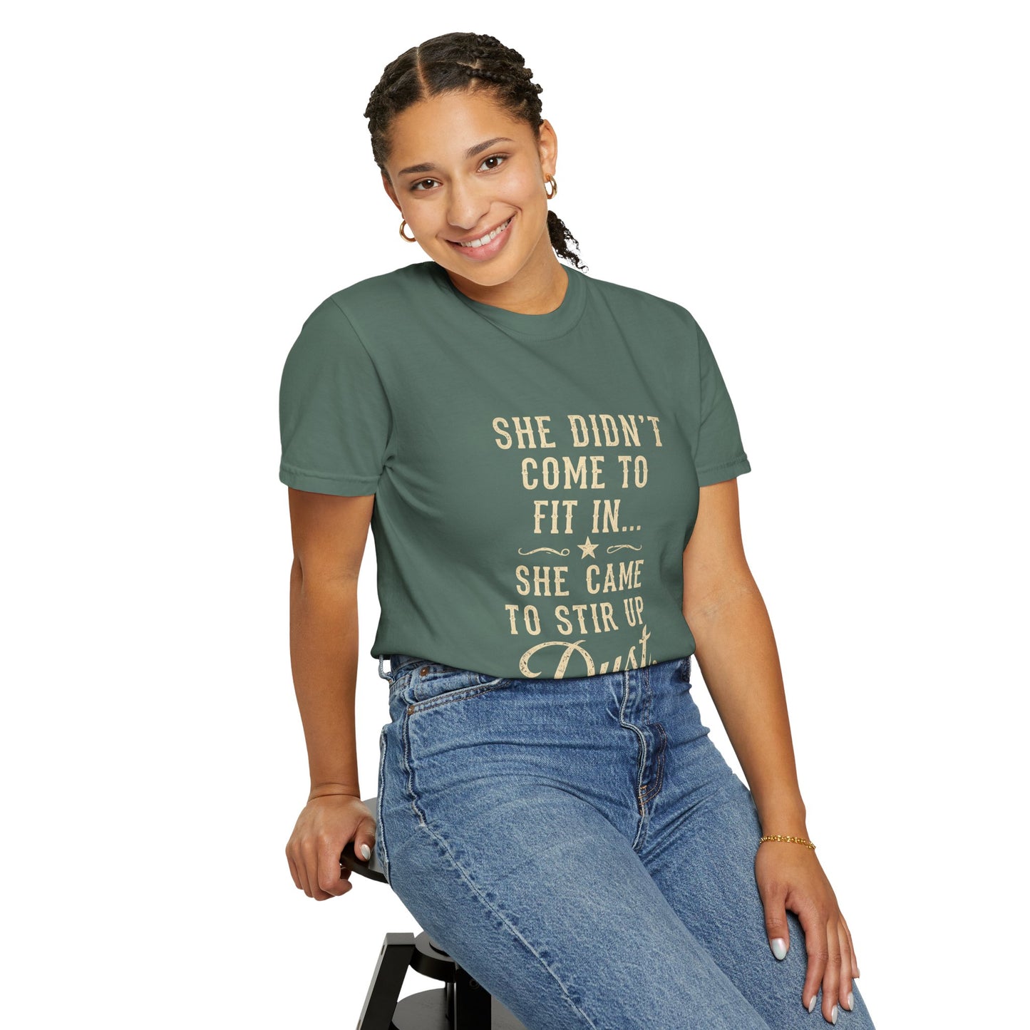 She Came to Stir Up Dust T‑Shirt — Western Inspirational Graphic Tee