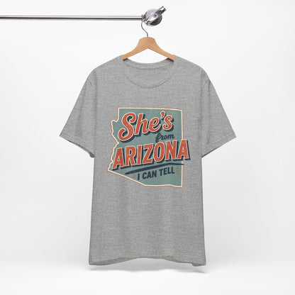 She's From Arizona I Can Tell Cowgirl T-Shirt -  Western Tee