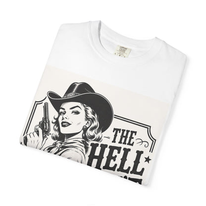Cowgirl Graphic T-Shirt — "The Hell I Won't, I'm a Cowgirl" Vintage Western Tee