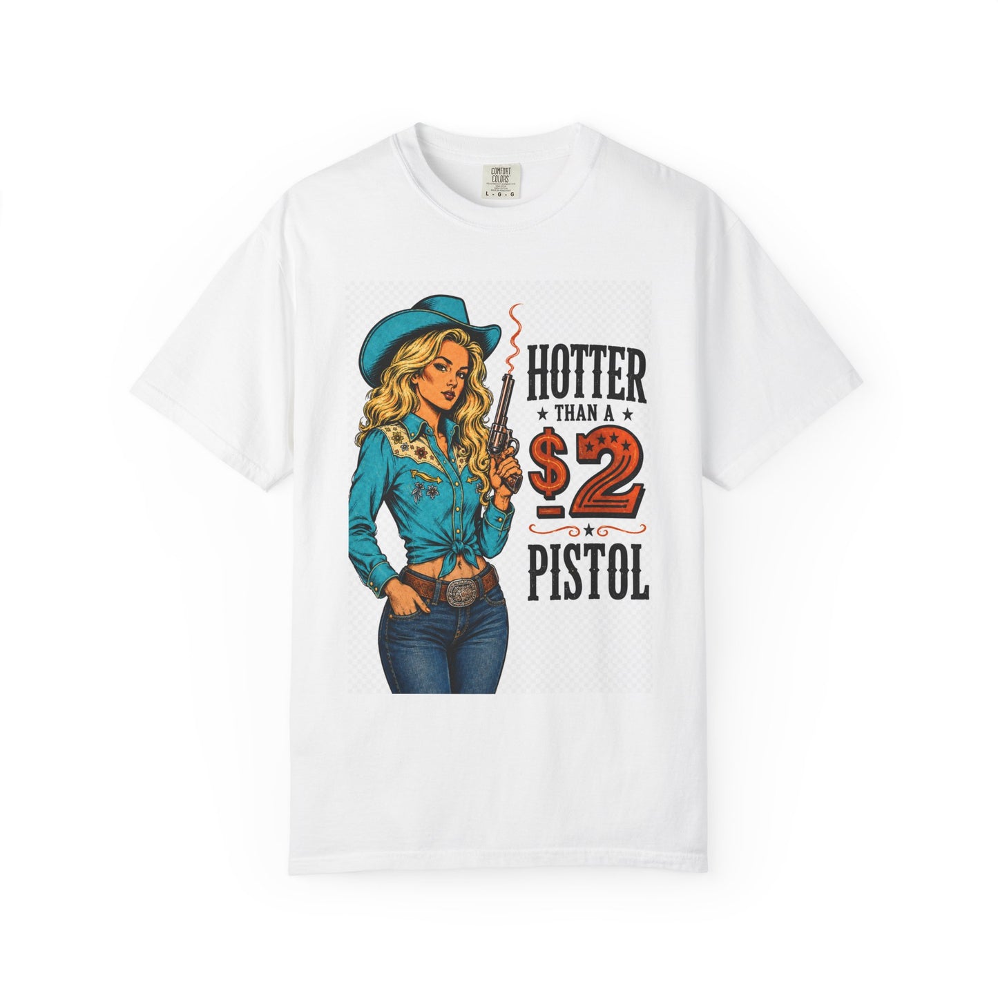 Graphic T-Shirt — "Hotter Than a 2 Pistol" Cowgirl Retro Tee