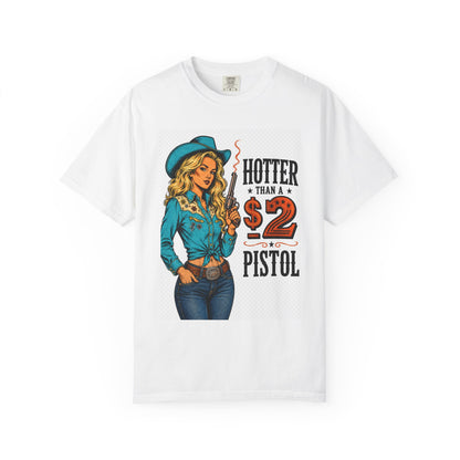 Graphic T-Shirt — "Hotter Than a 2 Pistol" Cowgirl Retro Tee