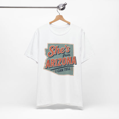 She's From Arizona I Can Tell Cowgirl T-Shirt -  Western Tee