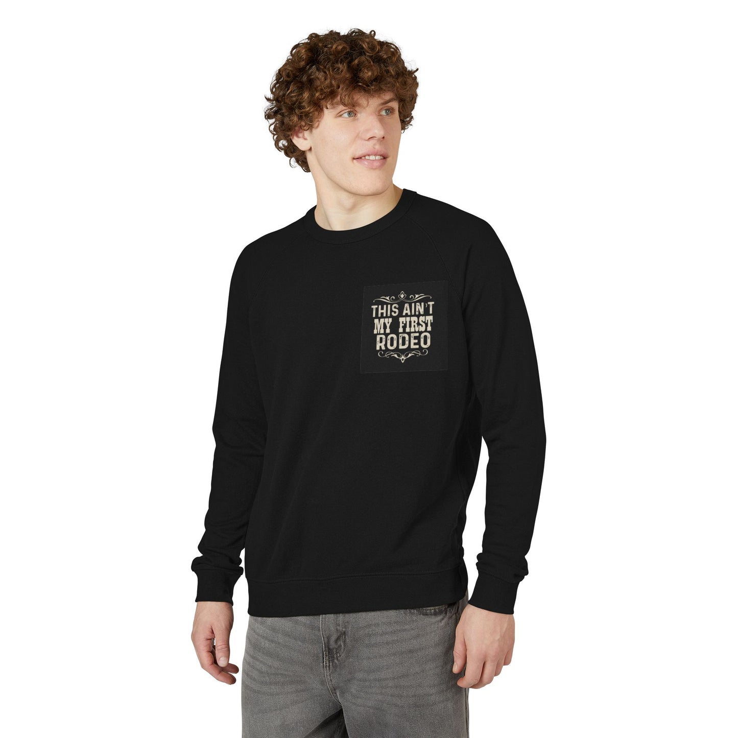 Rodeo Crewneck Sweatshirt — "This Ain't My First Rodeo" Western Graphic