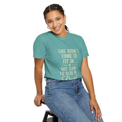 She Came to Stir Up Dust T‑Shirt — Western Inspirational Graphic Tee
