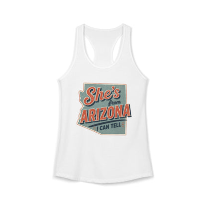 She’s From Arizona - I Can Tell Racerback Tank