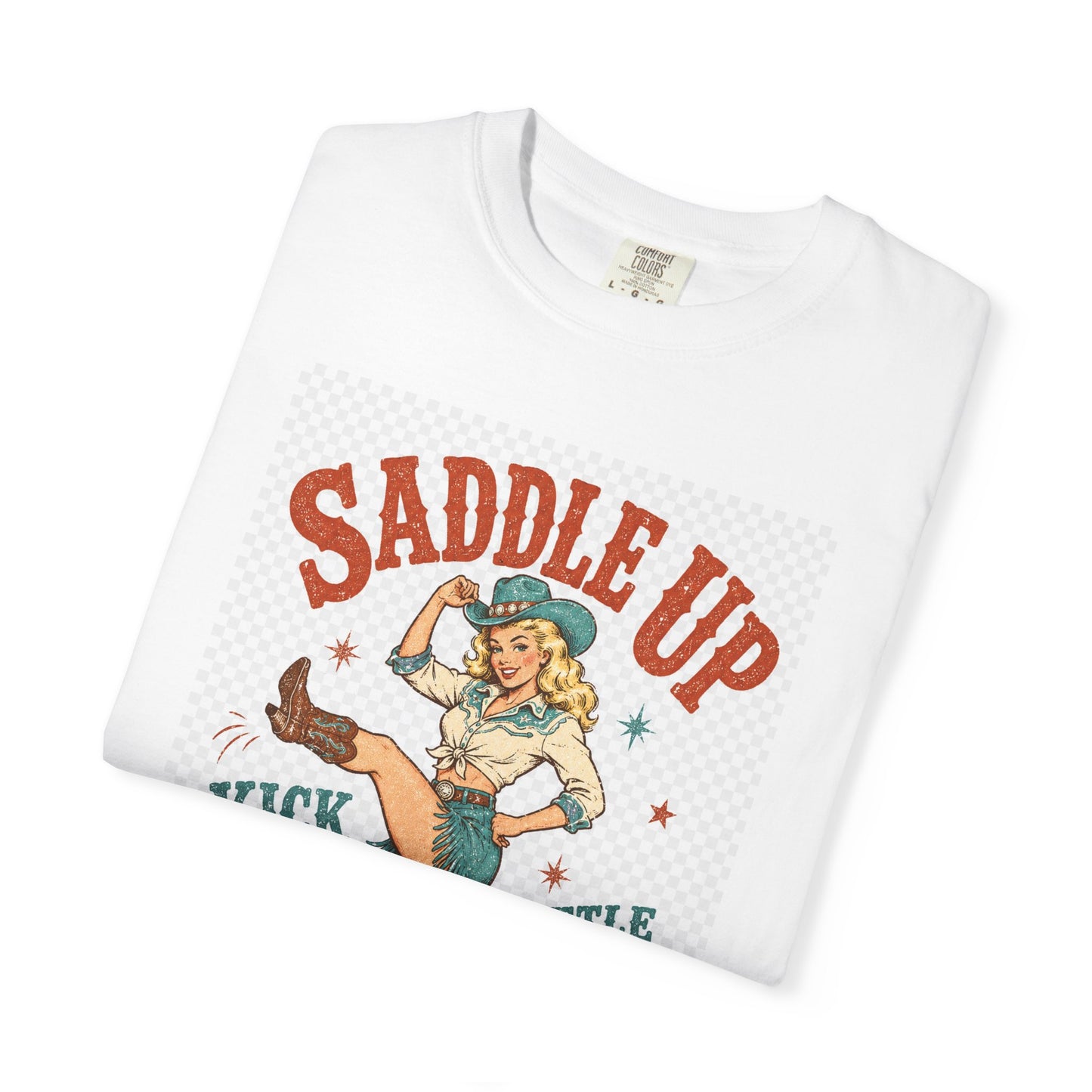 Saddle Up Tee — Retro Cowgirl "Kick Up A Little Dust" Graphic T-Shirt