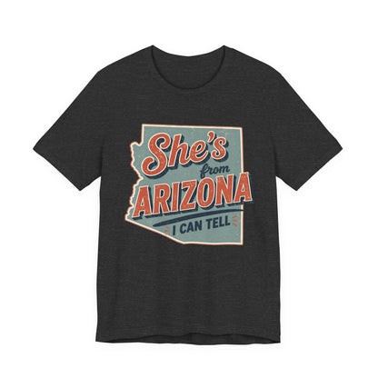 She's From Arizona I Can Tell Cowgirl T-Shirt -  Western Tee