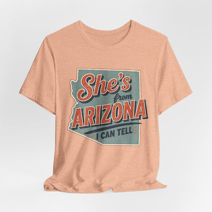 She's From Arizona I Can Tell Cowgirl T-Shirt -  Western Tee