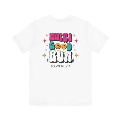 Make It A Good Run T-Shirt