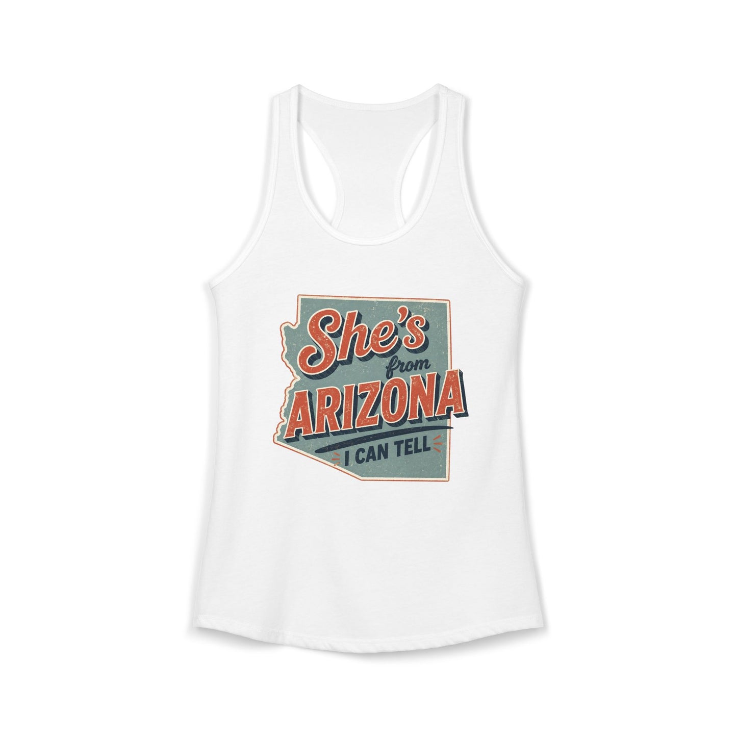 She’s From Arizona - I Can Tell Racerback Tank