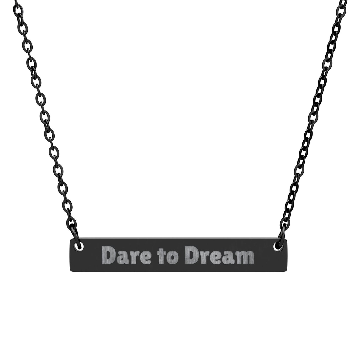 Dare to Dream - Bar Necklace - Engraved 'Dare to Dream'