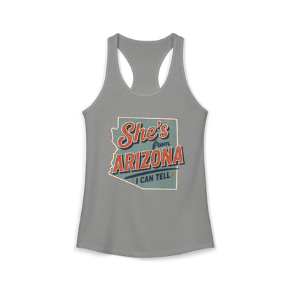 She’s From Arizona - I Can Tell Racerback Tank