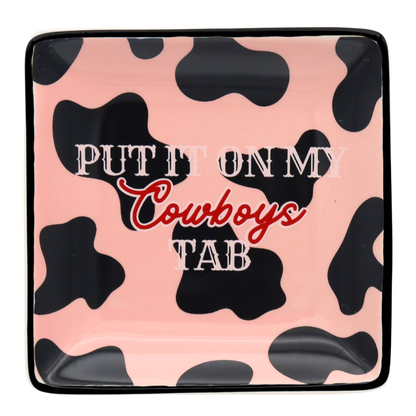 Put It On My Cowboys Tab-Square Trinket Tray