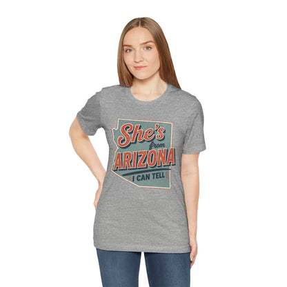 She's From Arizona I Can Tell Cowgirl T-Shirt -  Western Tee