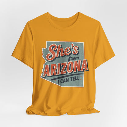 She's From Arizona I Can Tell Cowgirl T-Shirt -  Western Tee