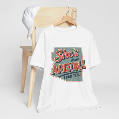 She's From Arizona I Can Tell Cowgirl T-Shirt -  Western Tee