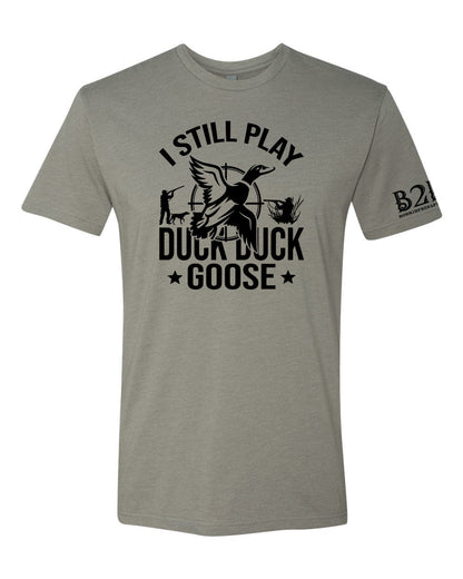 I Still Play Duck Duck Goose