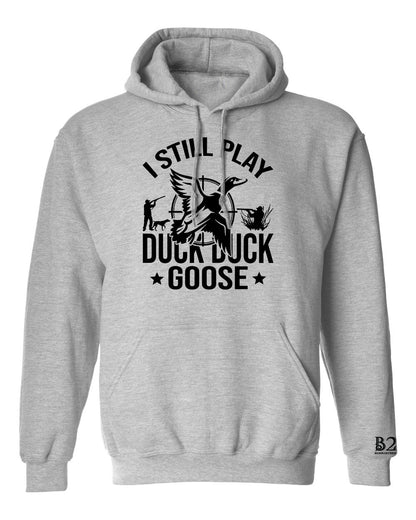 I Still Play Duck Duck Goose