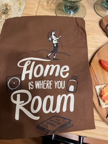 Home Is Where You Roam Vintage Tea Towel - Rustic Adventure Flour Sack Towel