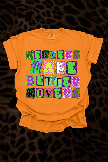Welders Make Better Lovers Graphic Tee