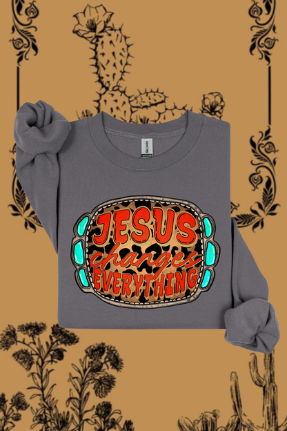 Jesus Changes Everything Sweatshirt