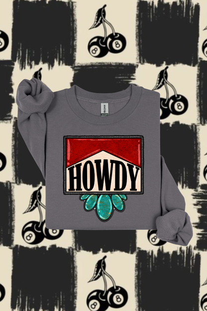 Howdy Sweatshirt