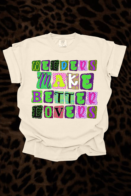 Welders Make Better Lovers Graphic Tee