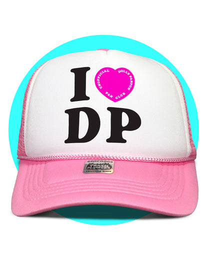 I Love DP Unofficial Dolly Fan Club Trucker Hat
