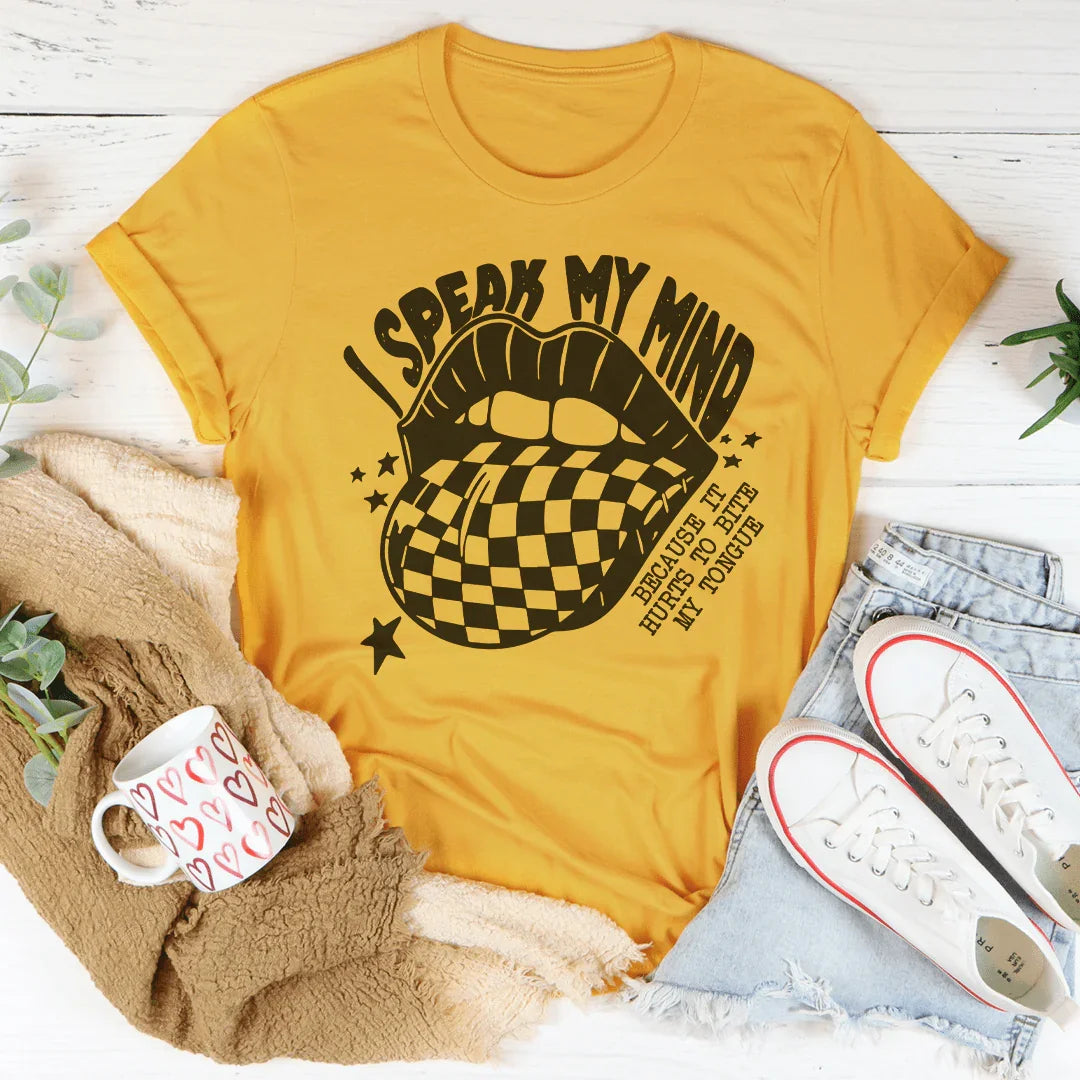 I Speak My Mind Tee
