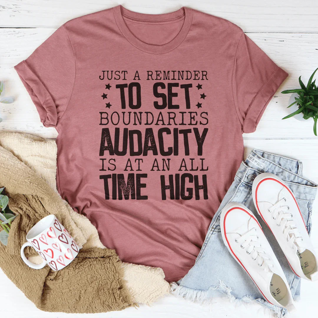 Just A Reminder To Set Boundaries Tee