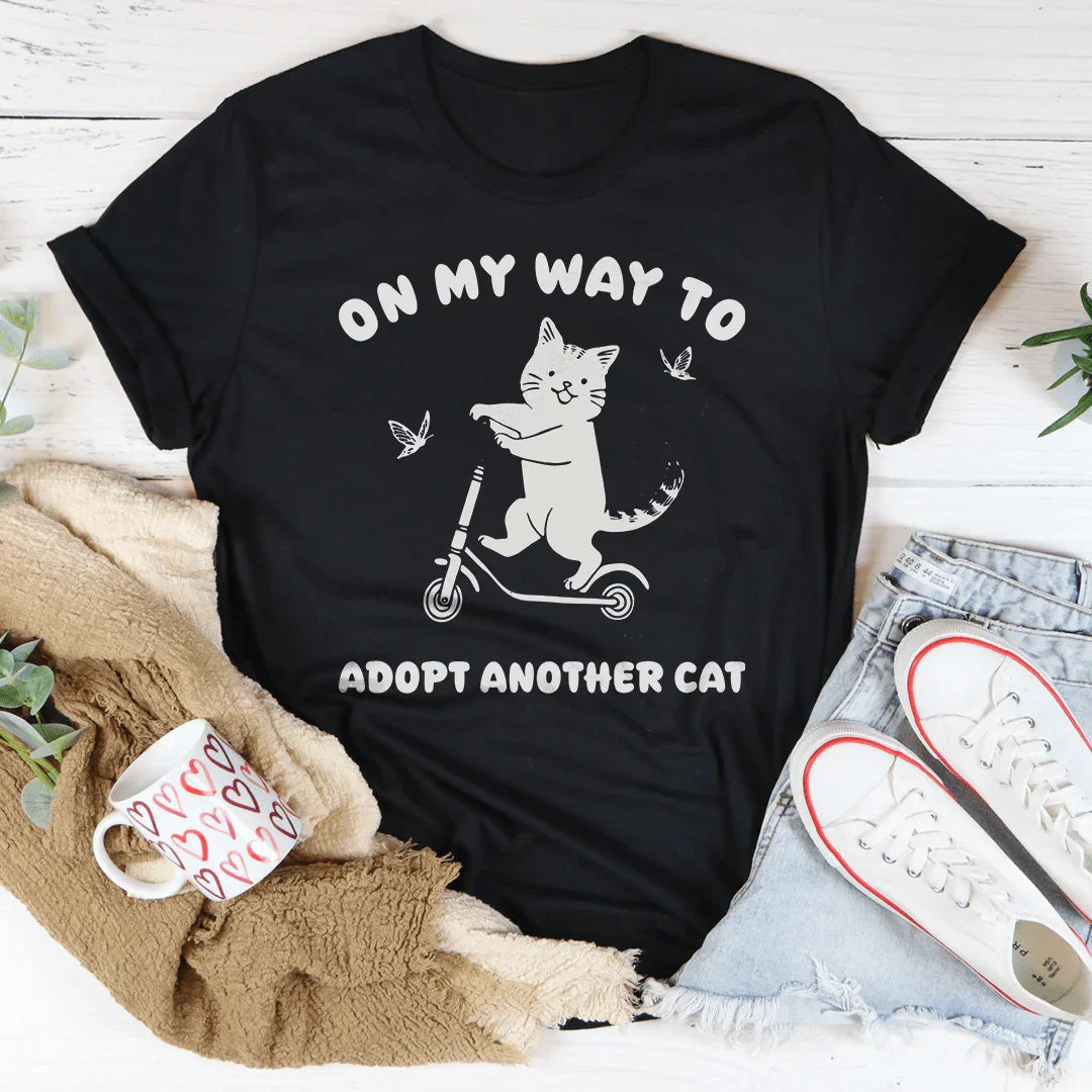 On My Way To Adopt Another Cat Tee