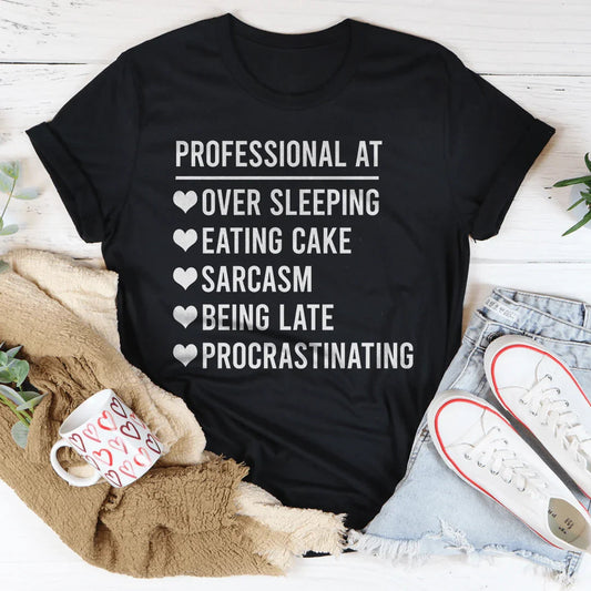 Professional  At Sarcasm Tee
