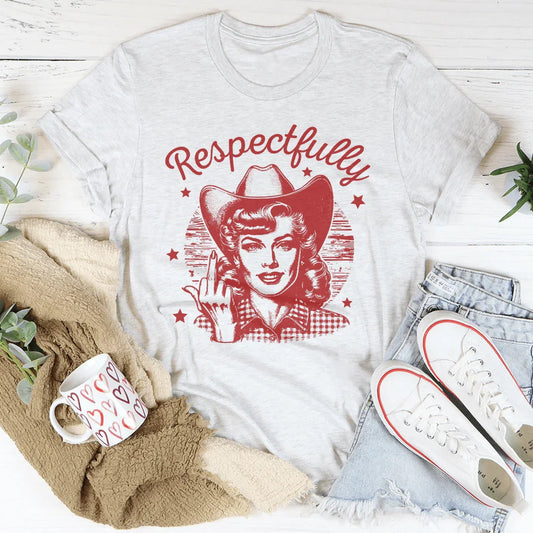 Respectfully Tee