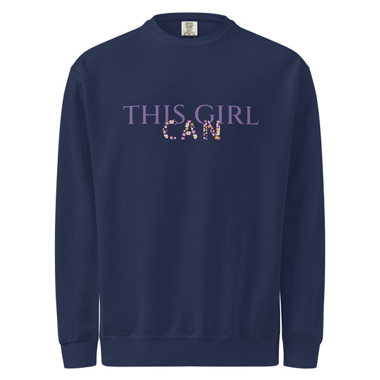 This Girl Can Unisex garment-dyed sweatshirt